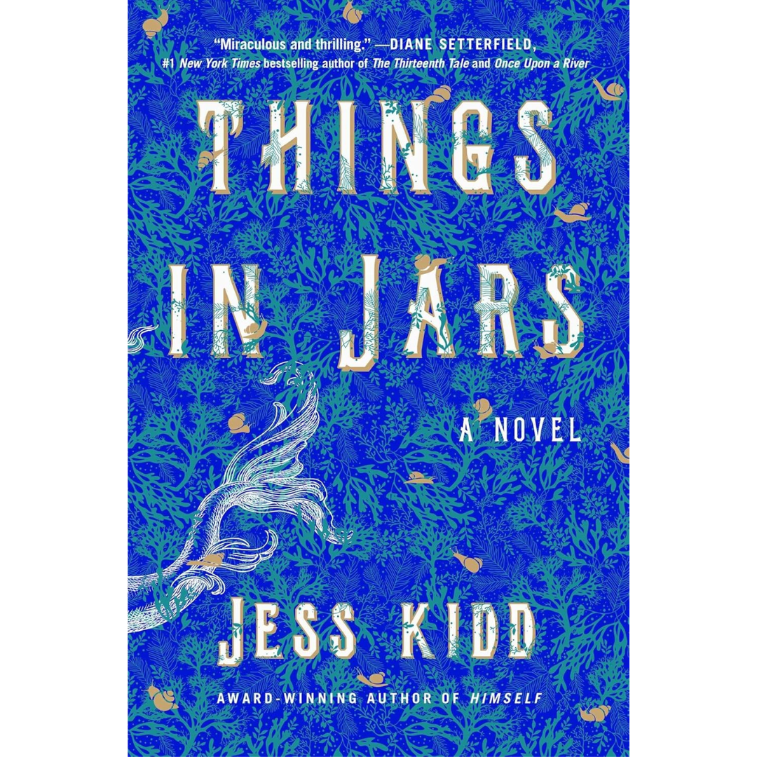 Things in Jars By Jess Kidd