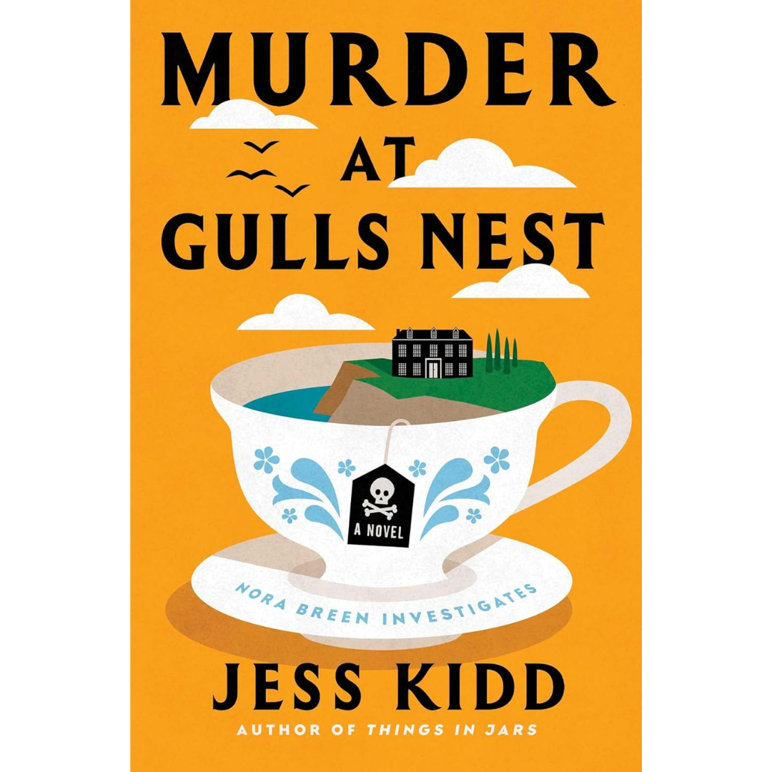 Murder at Gulls Nest By Jess Kidd
