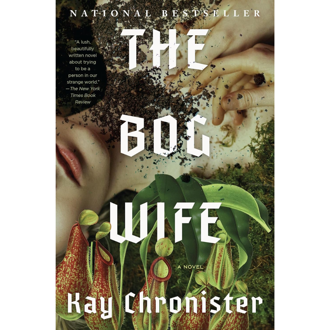 The Bog Wife By Kay Chronister
