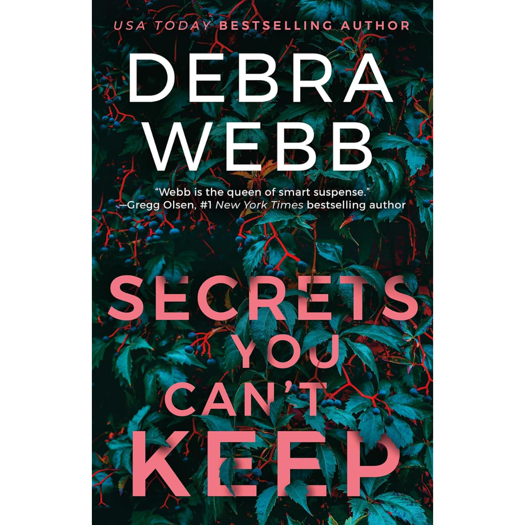 Secrets You Can't Keep By Debra Webb