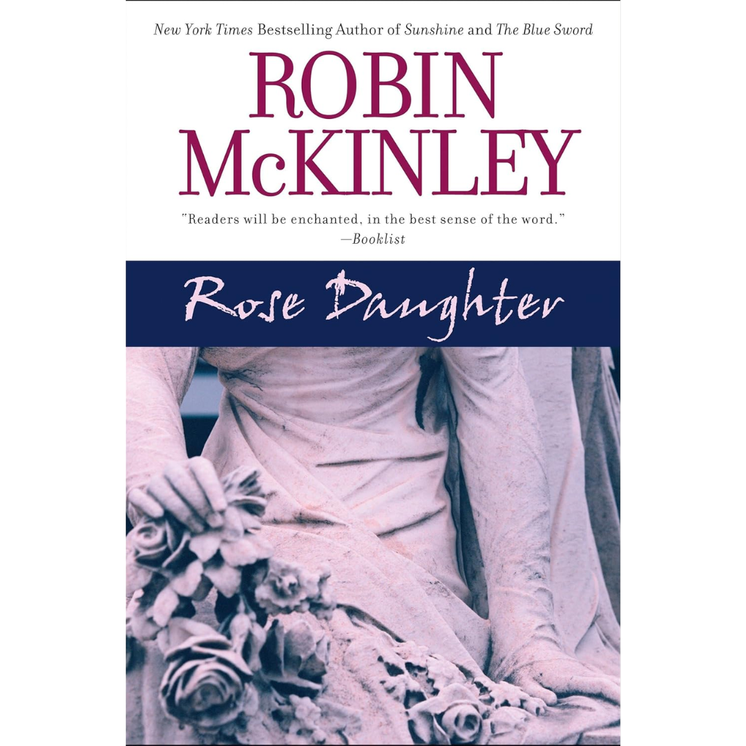 Rose Daughter By Robin McKinley