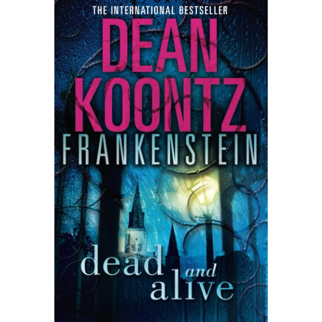 Dead and Alive By Dean Koontz