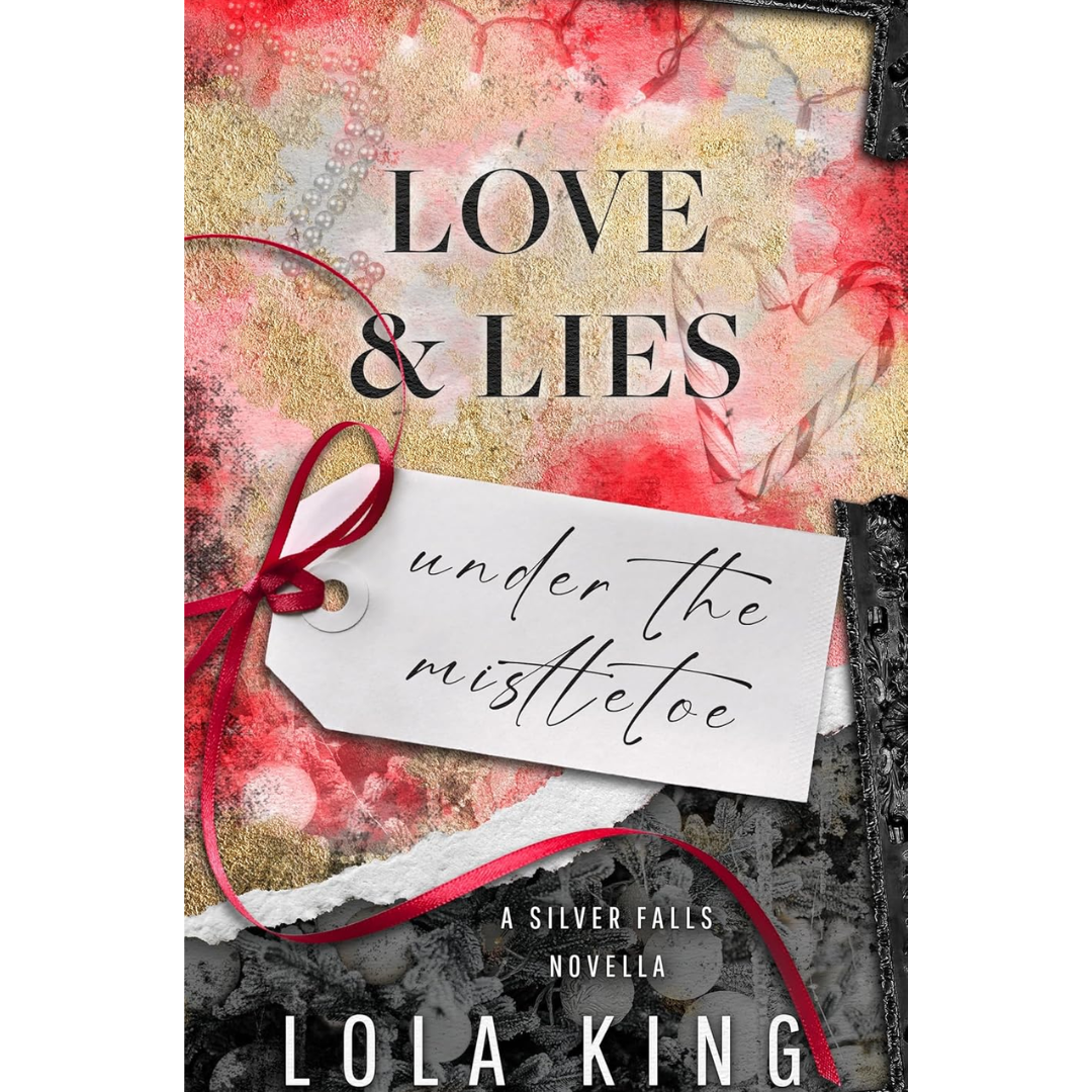 Love & Lies Under the Mistletoe By lola king