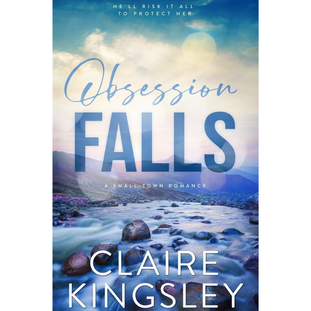 Obsession Falls By Claire Kingsley