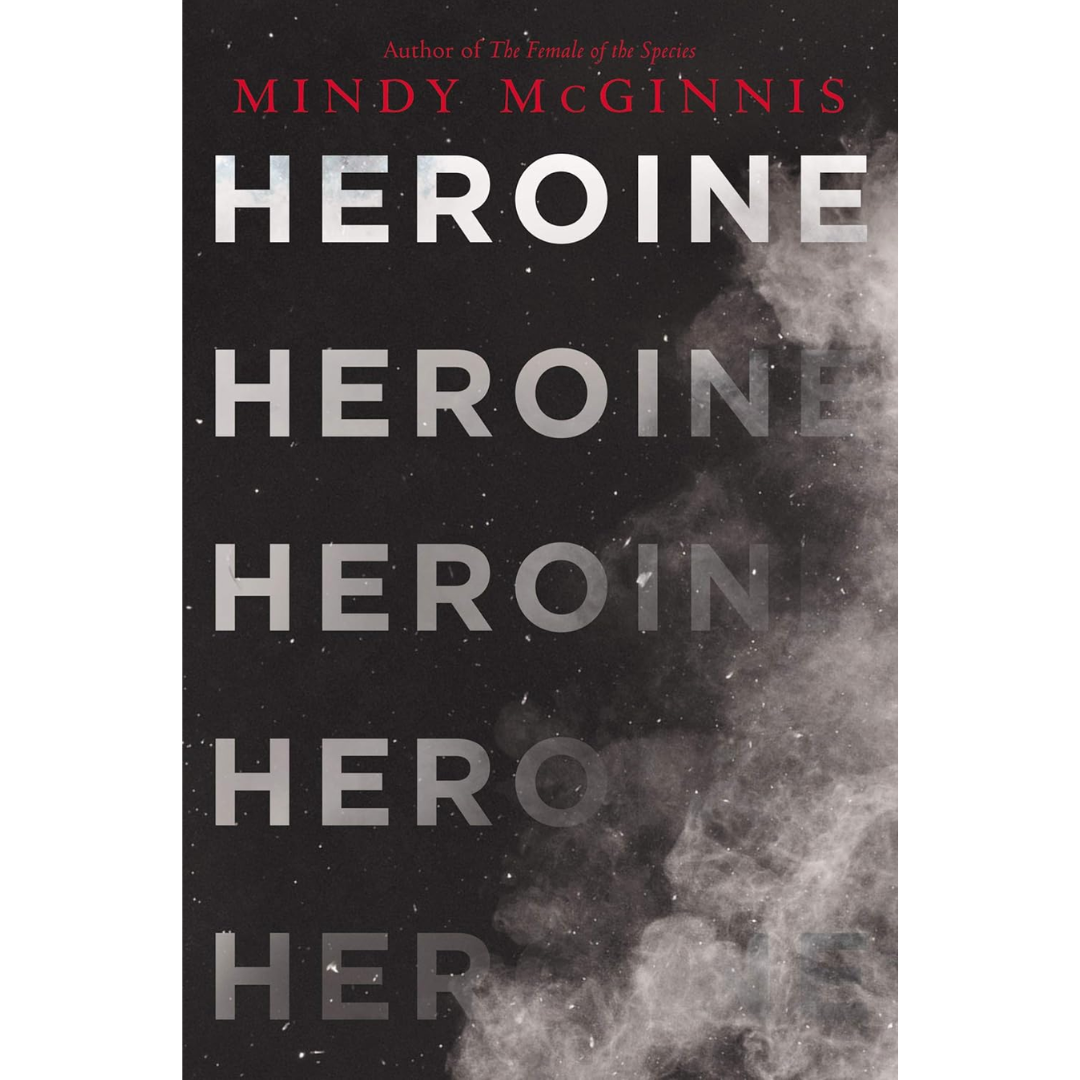 Heroine By Mindy McGinnis