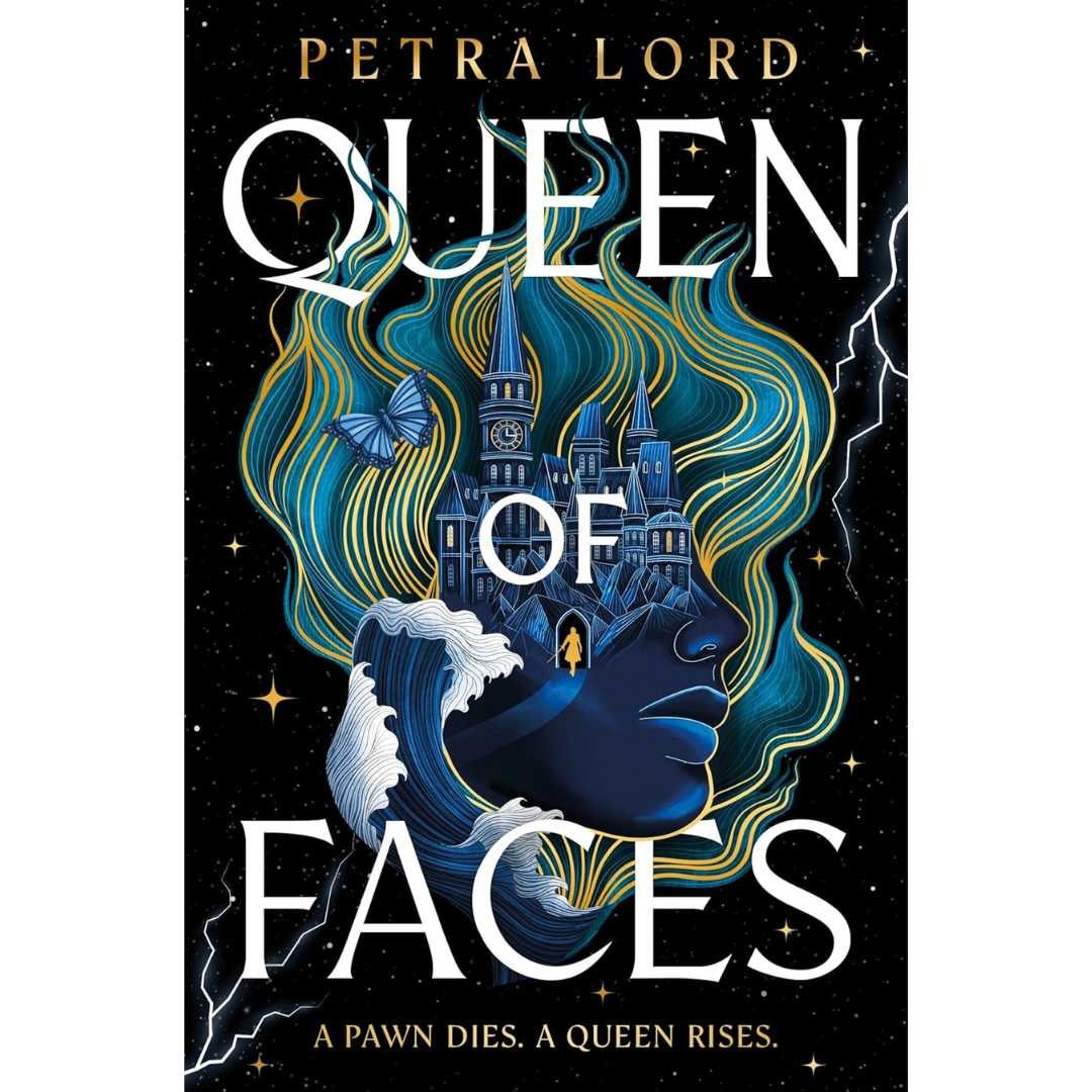 Queen of Faces By Petra Lord