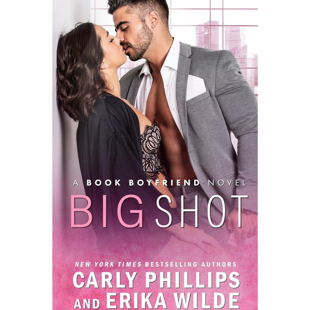 Big Shot By Carly Phillips