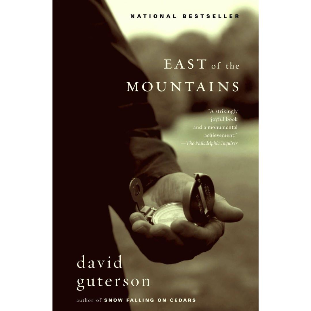 East of the Mountains By David Guterson