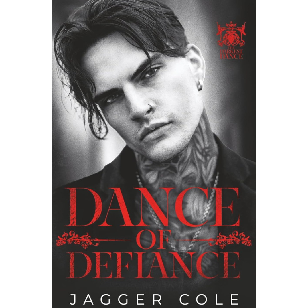 Dance of Defiance By Jagger Cole
