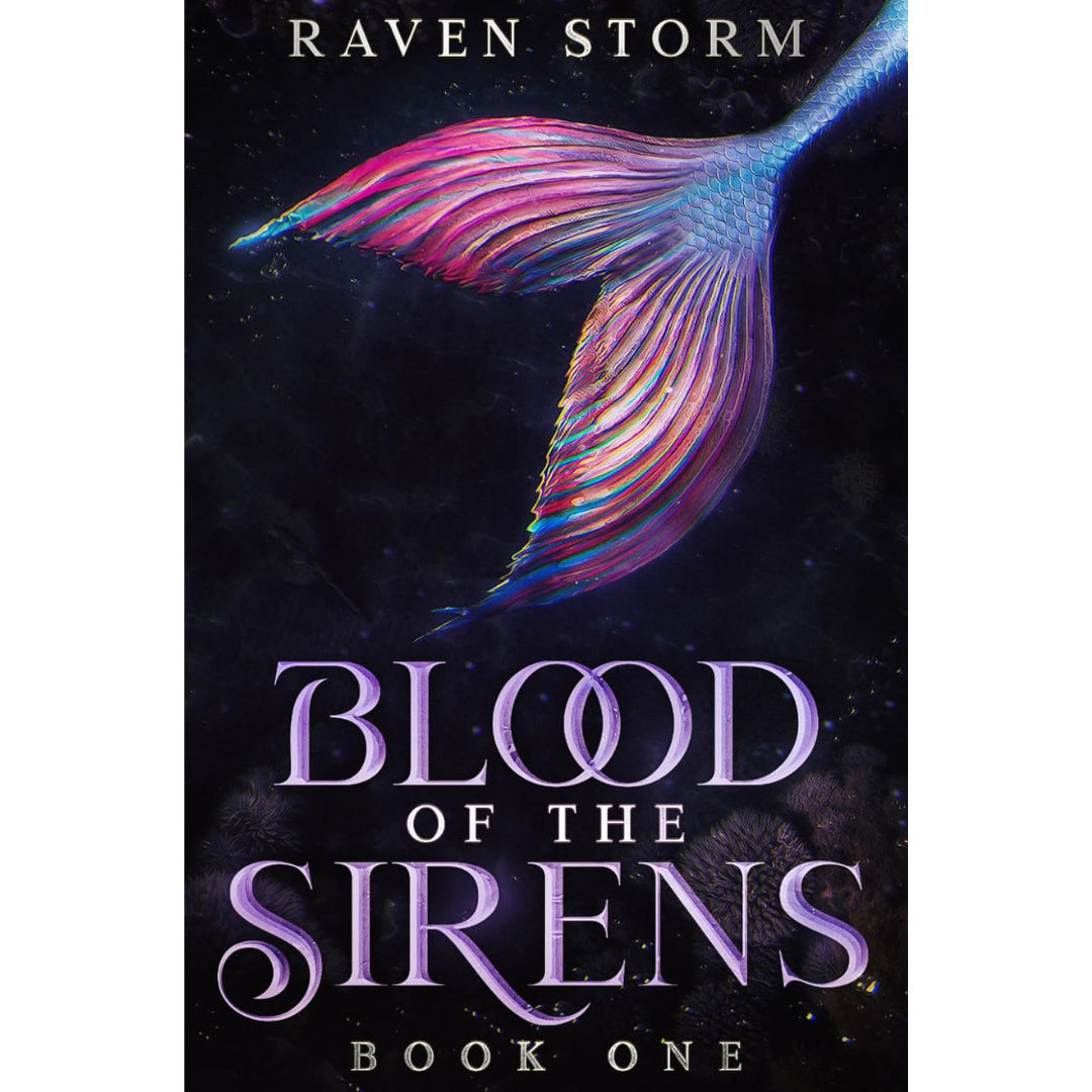 Blood of the Sirens By Raven Storm