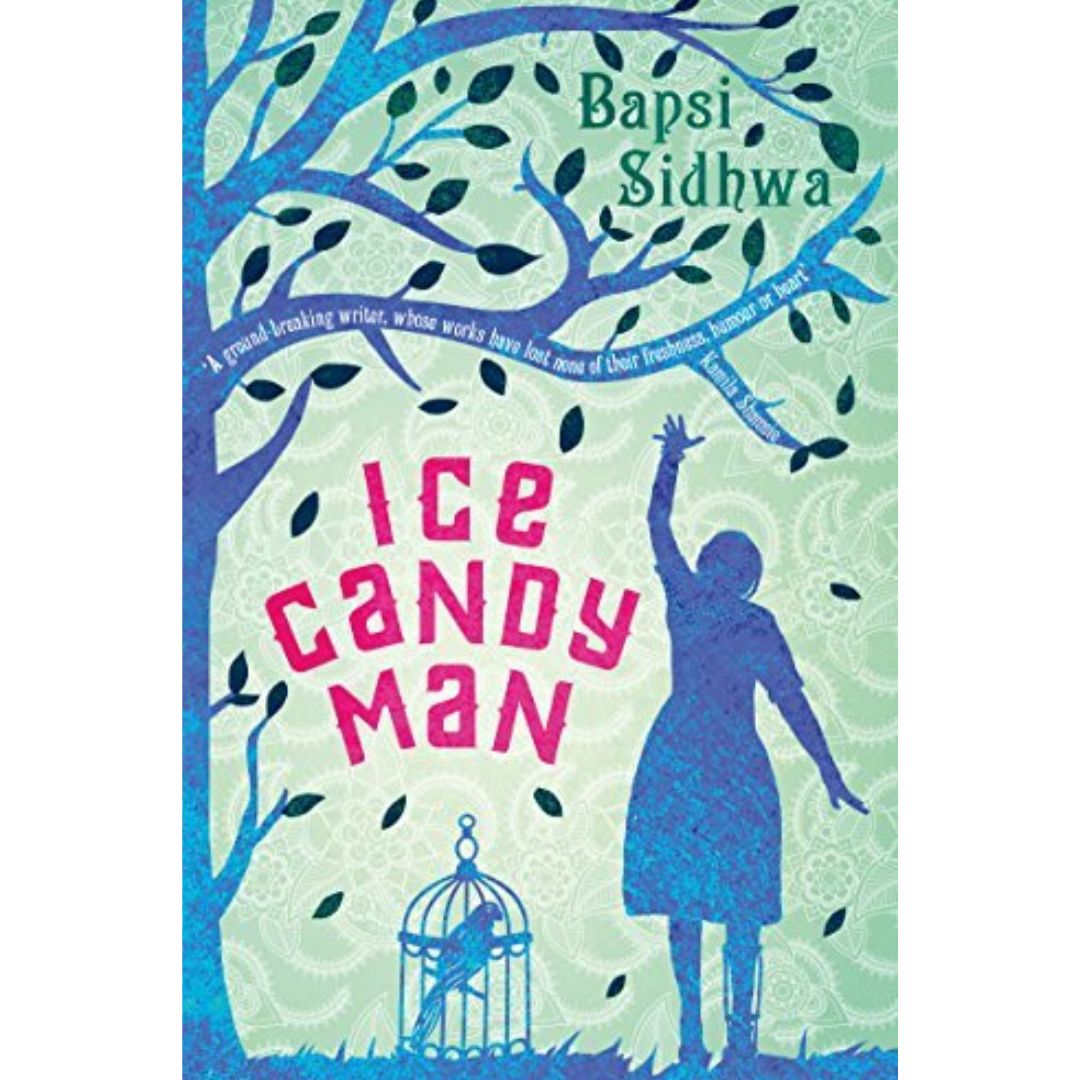 Ice-Candy Man By apsi Sidhwa