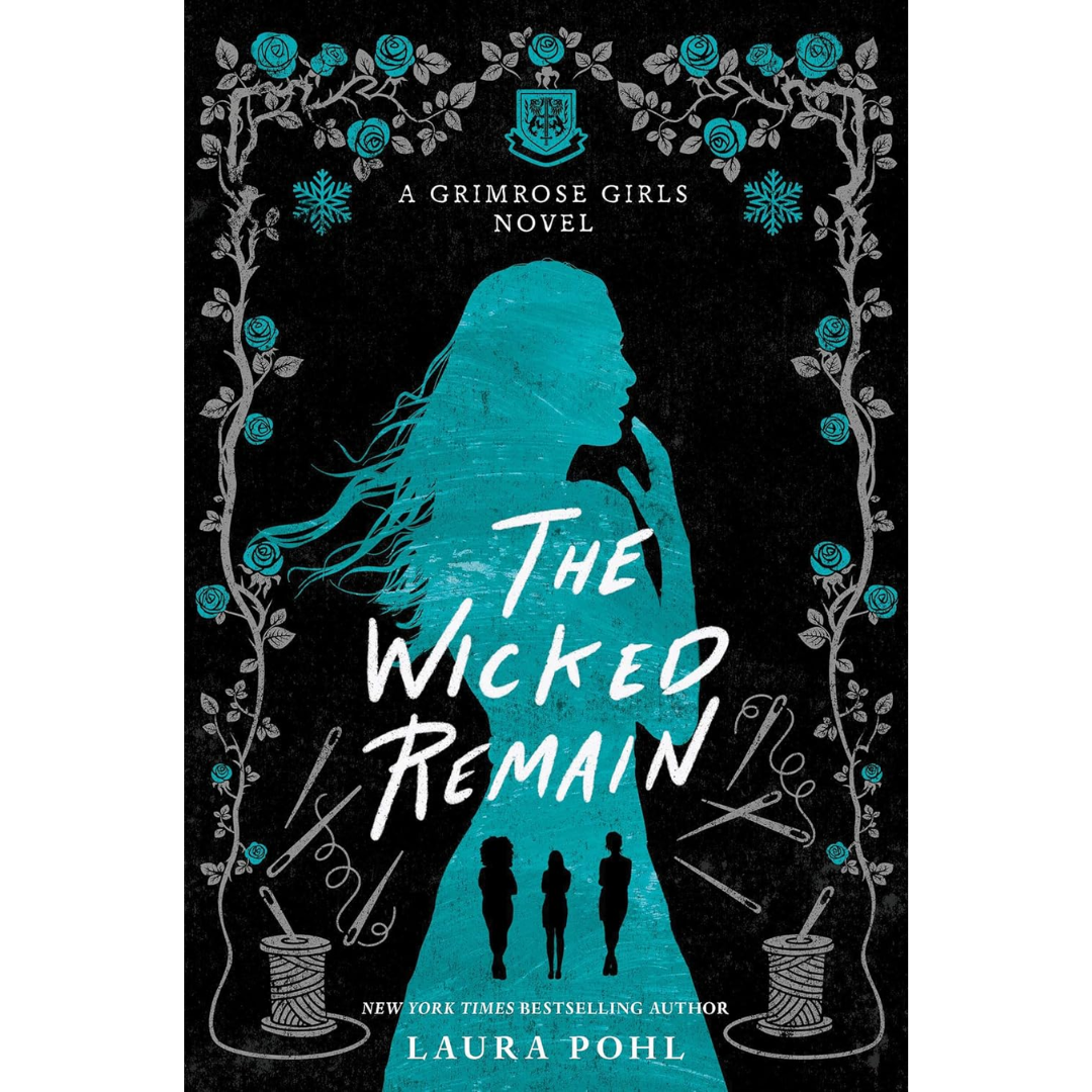 The Wicked Remain By Laura Pohl