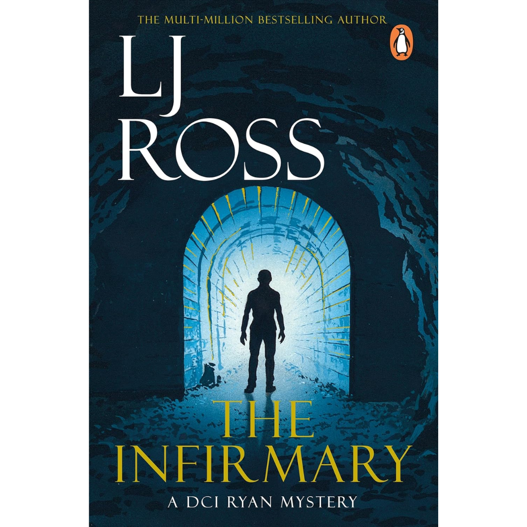The Infirmary By L.J. Ross