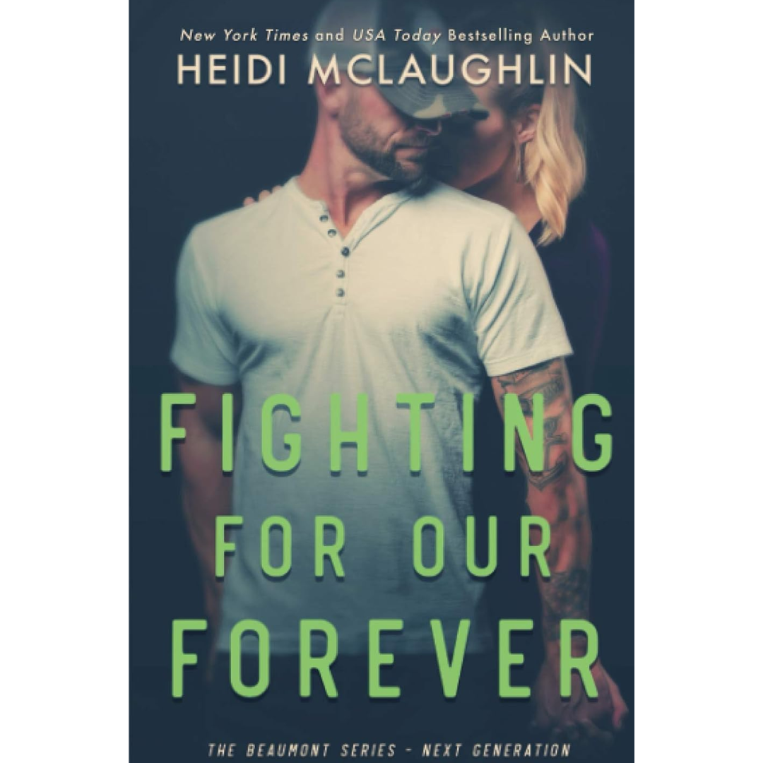 Fighting For Our Forever By Heidi McLaughlin