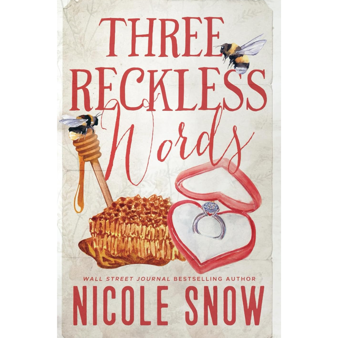 Three Reckless Words By Nicole Snow