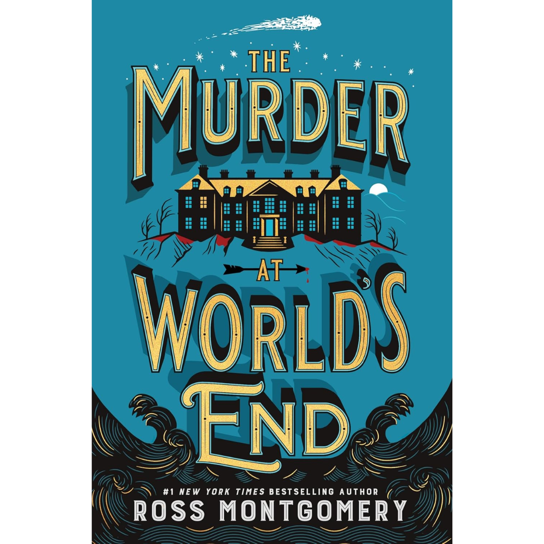 The Murder at World's End By Ross Montgomery