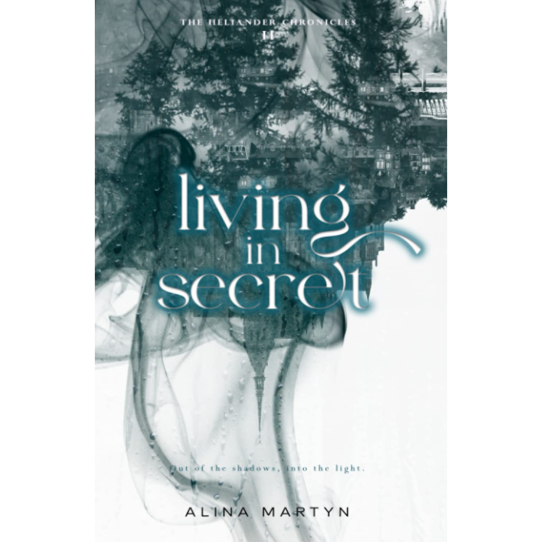 Living In Secret By Alina Martyn