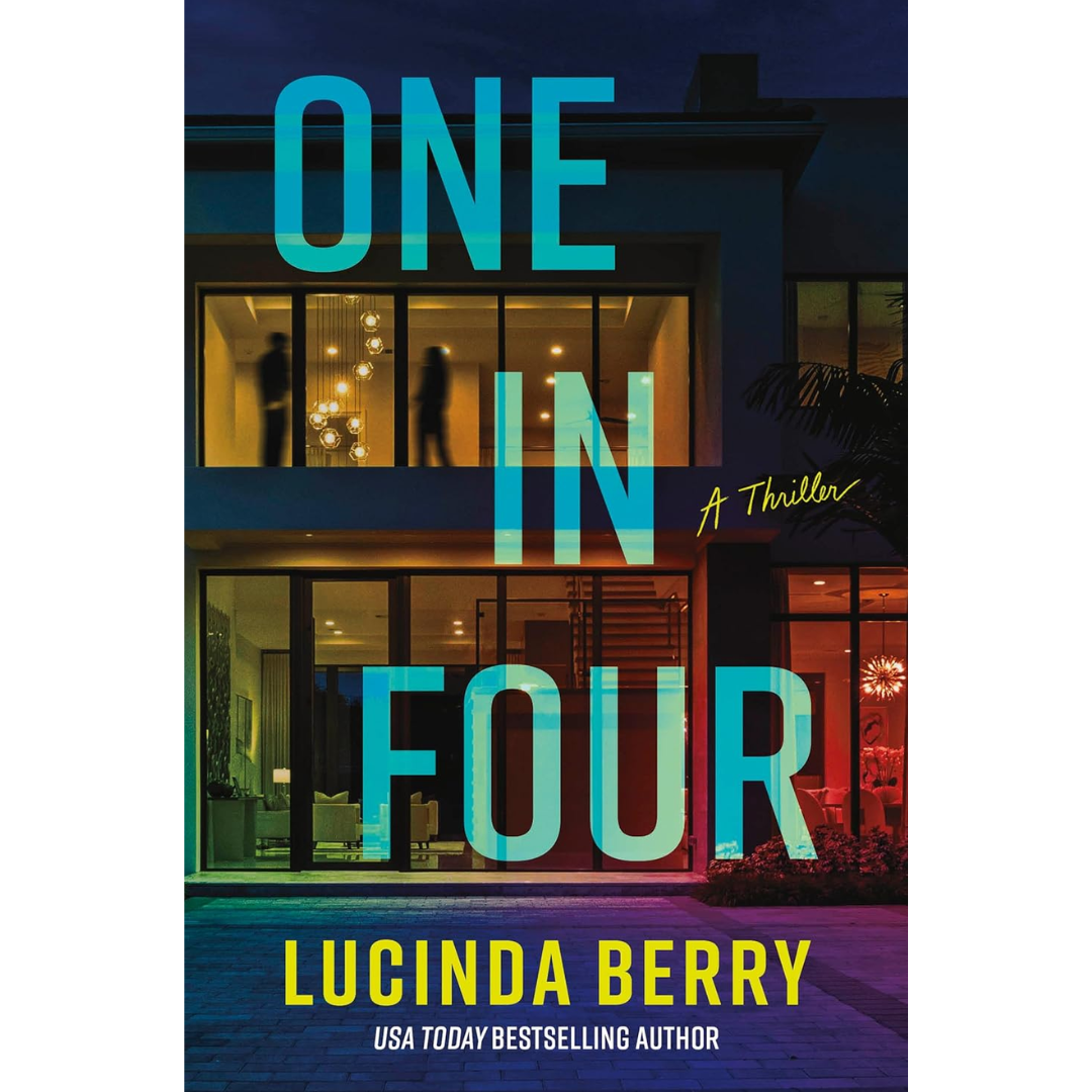 One in Four By Lucinda Berry