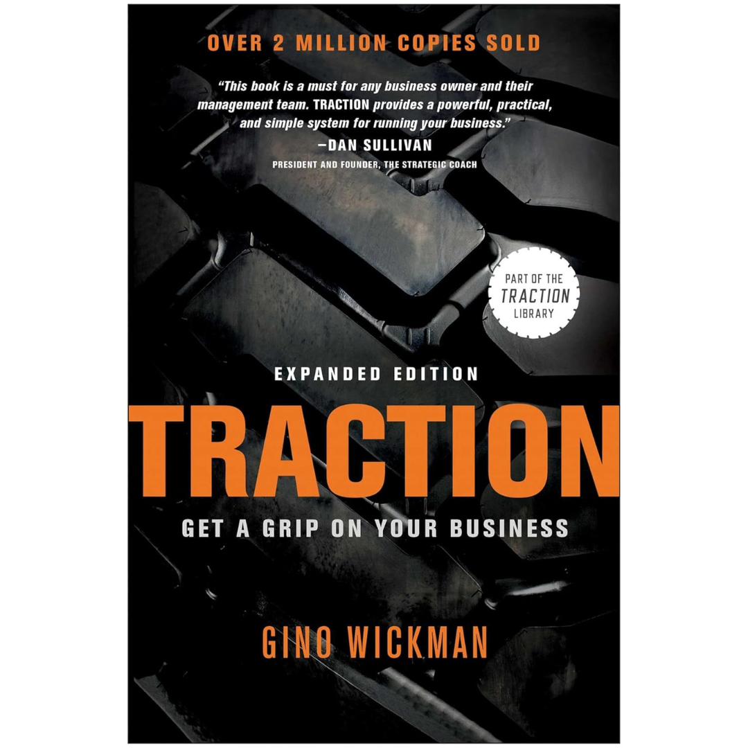 Traction: Get a Grip on Your Business by Gino Wickman