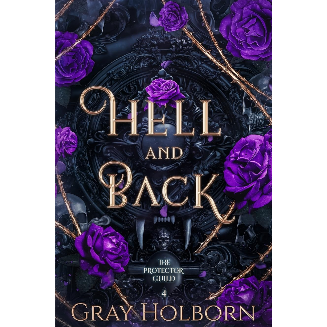 Hell and Back By Gray Holborn