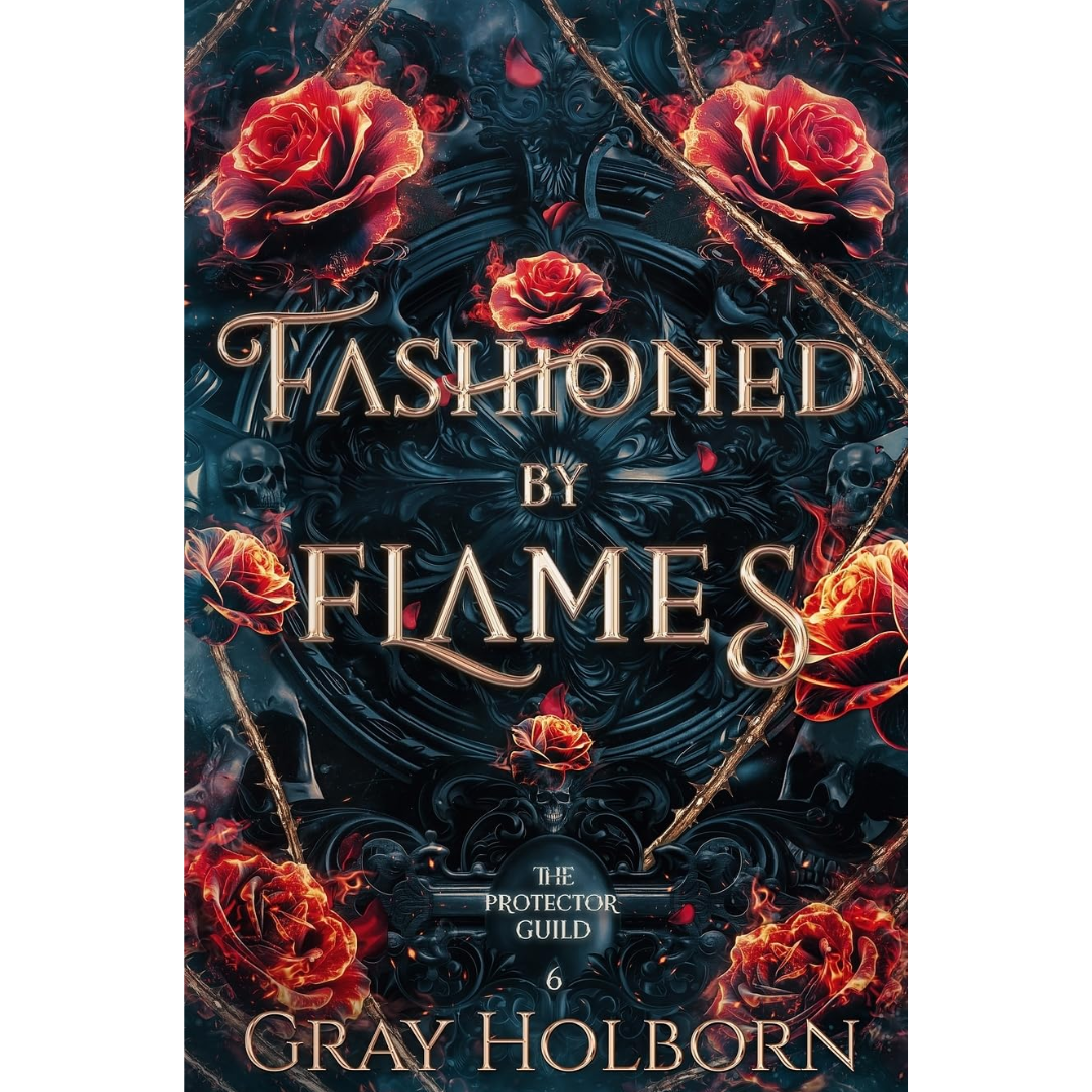 Fashioned By Flames By Gray Holborn