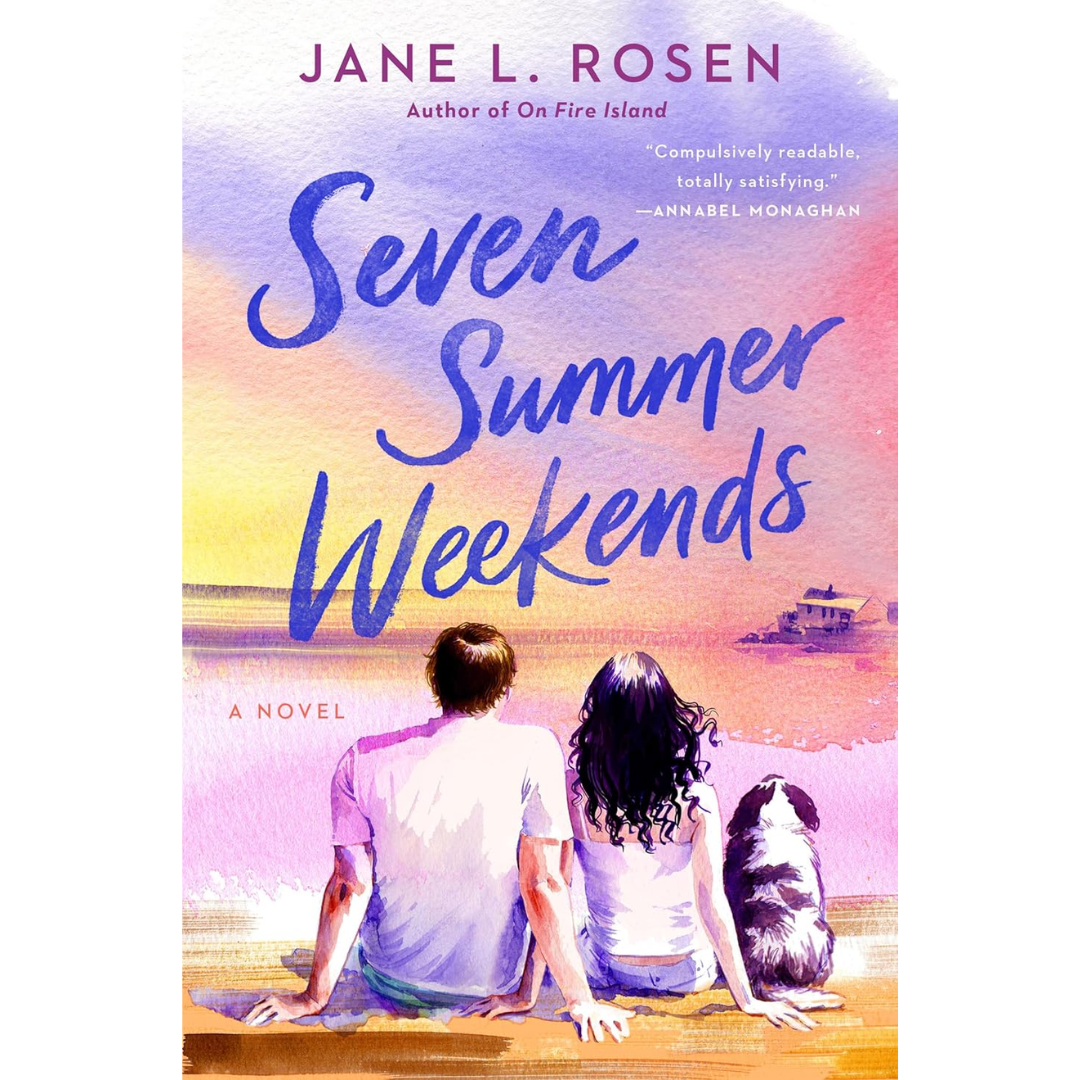 Seven Summer Weekends By Jane L. Rosen
