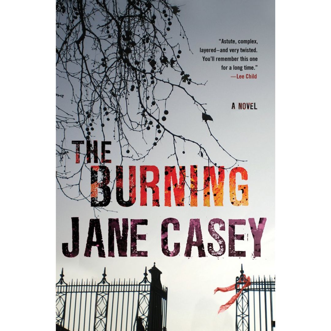The Burning By Jane Casey