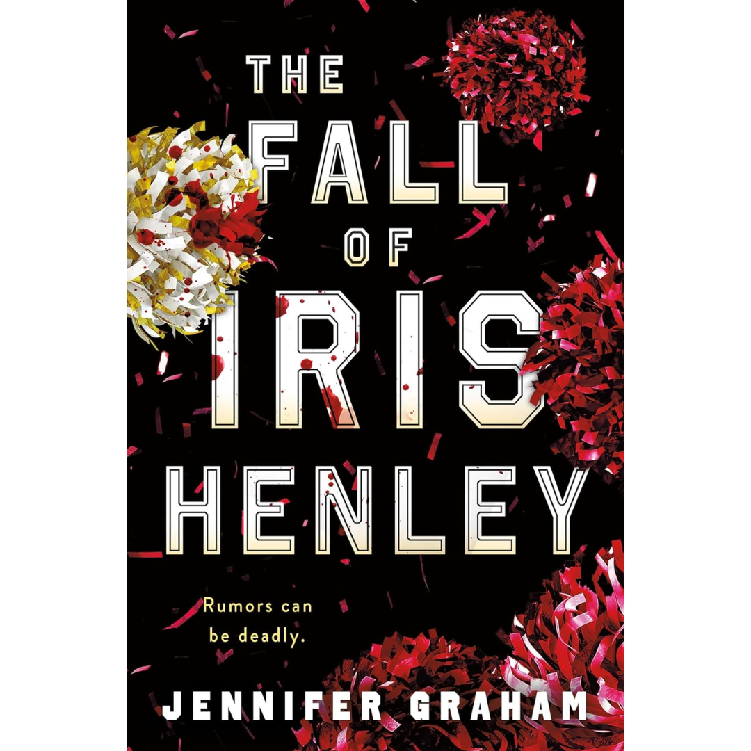 The Fall of Iris Henley By Jennifer Graham