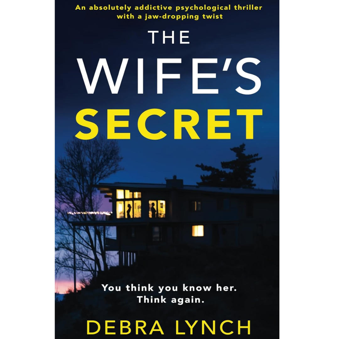 The Wife’s Secret By Debra Lynch