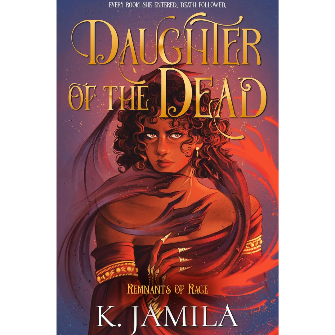 Daughter of the Dead By K. Jamila