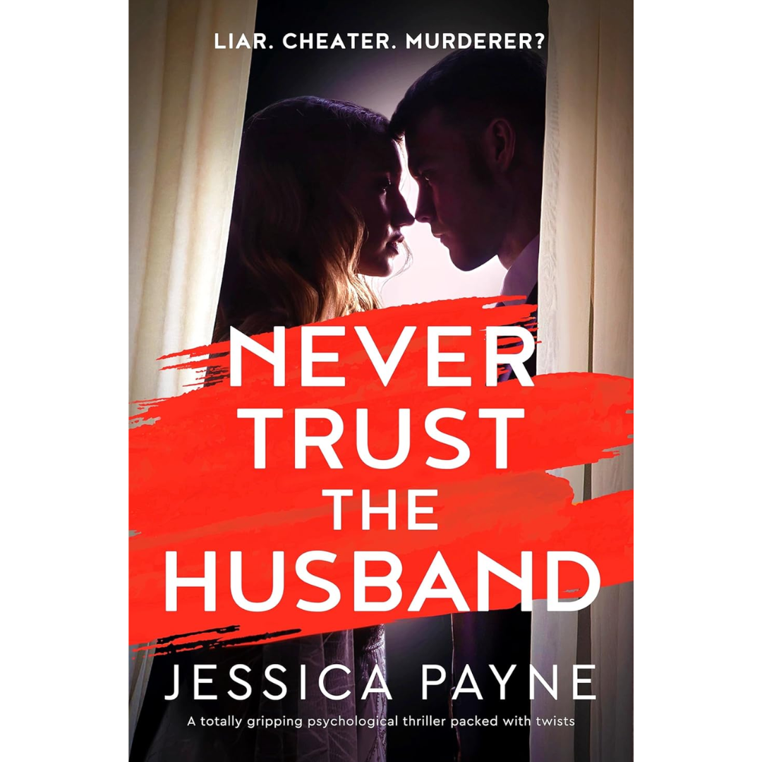 Never Trust the Husband By Jessica Payne