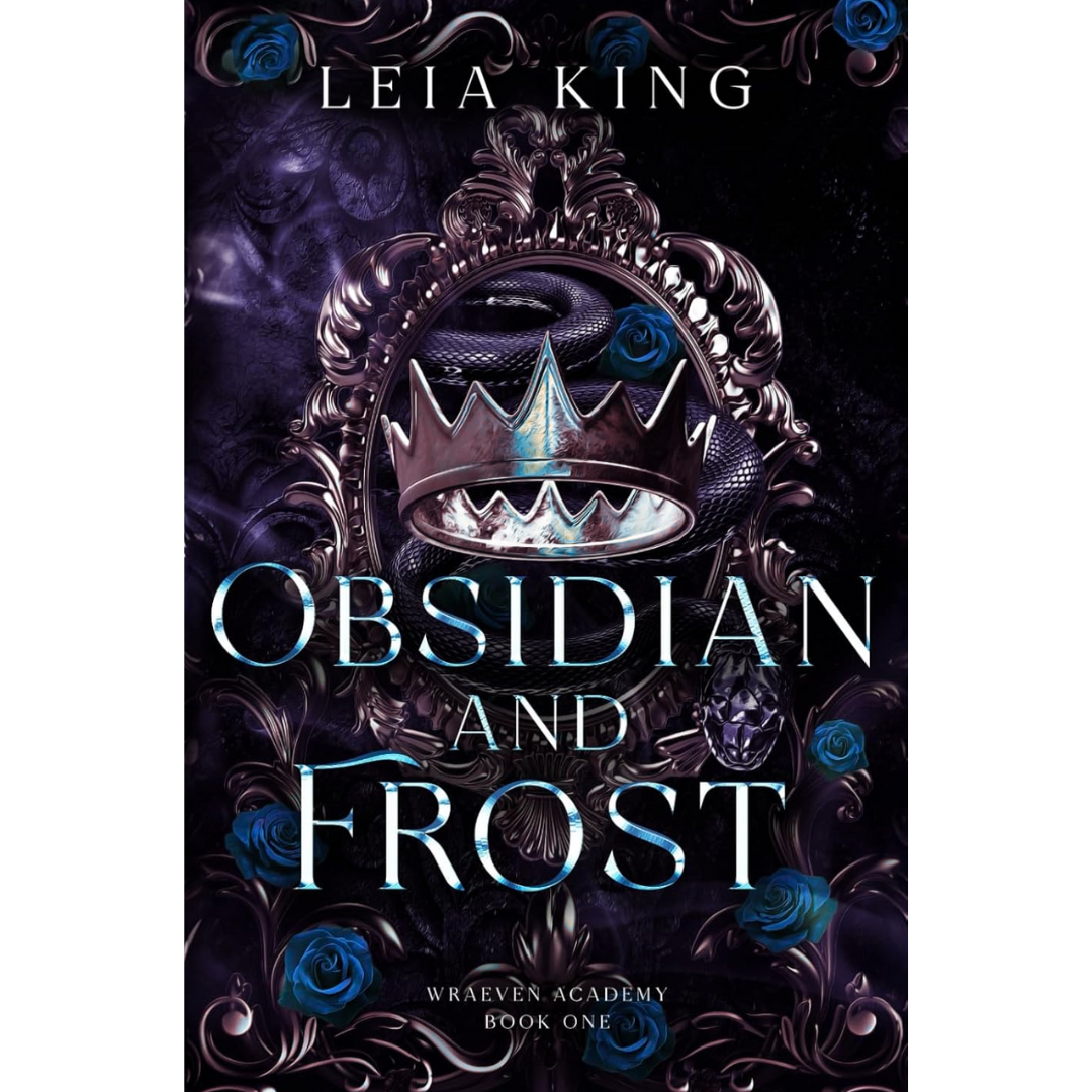 OBSIDIAN AND FROST By Leia King