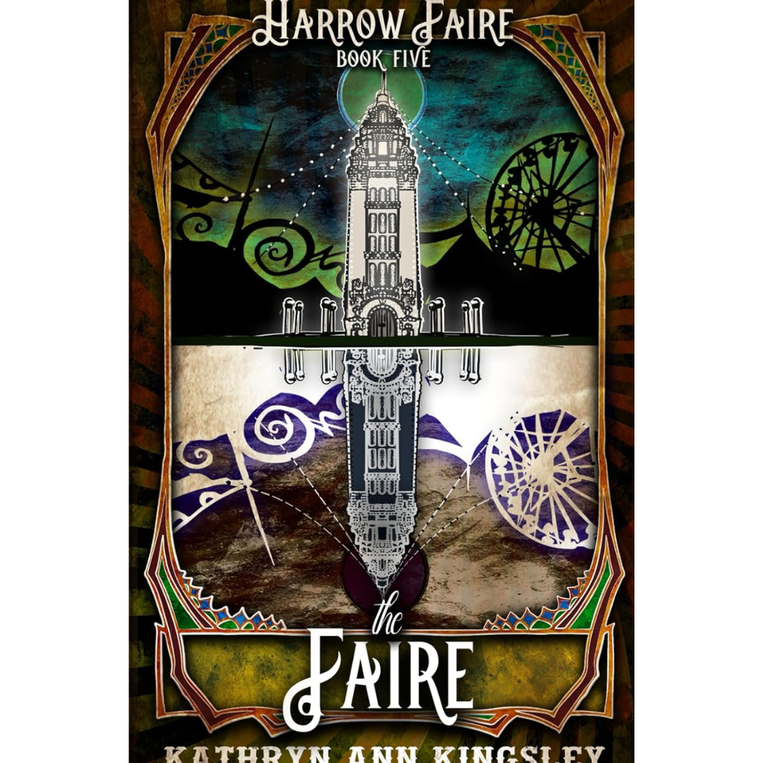 The Faire By Kathryn Ann Kingsley