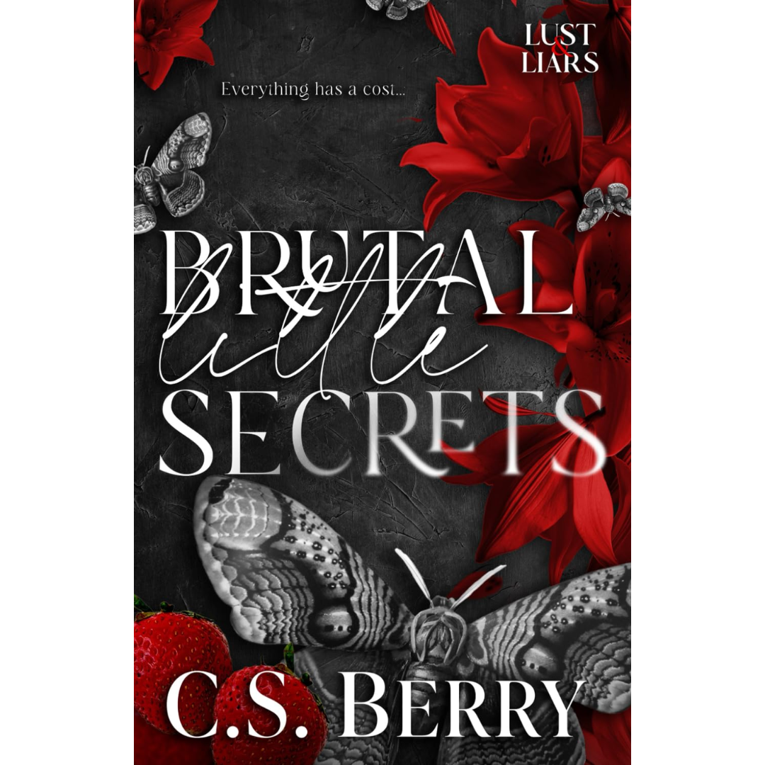 Brutal Little Secrets By C.S. Berry