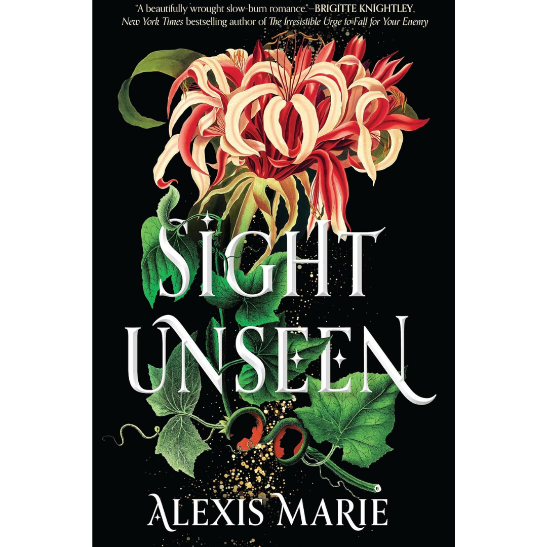Sight Unseen By Alexis Marie