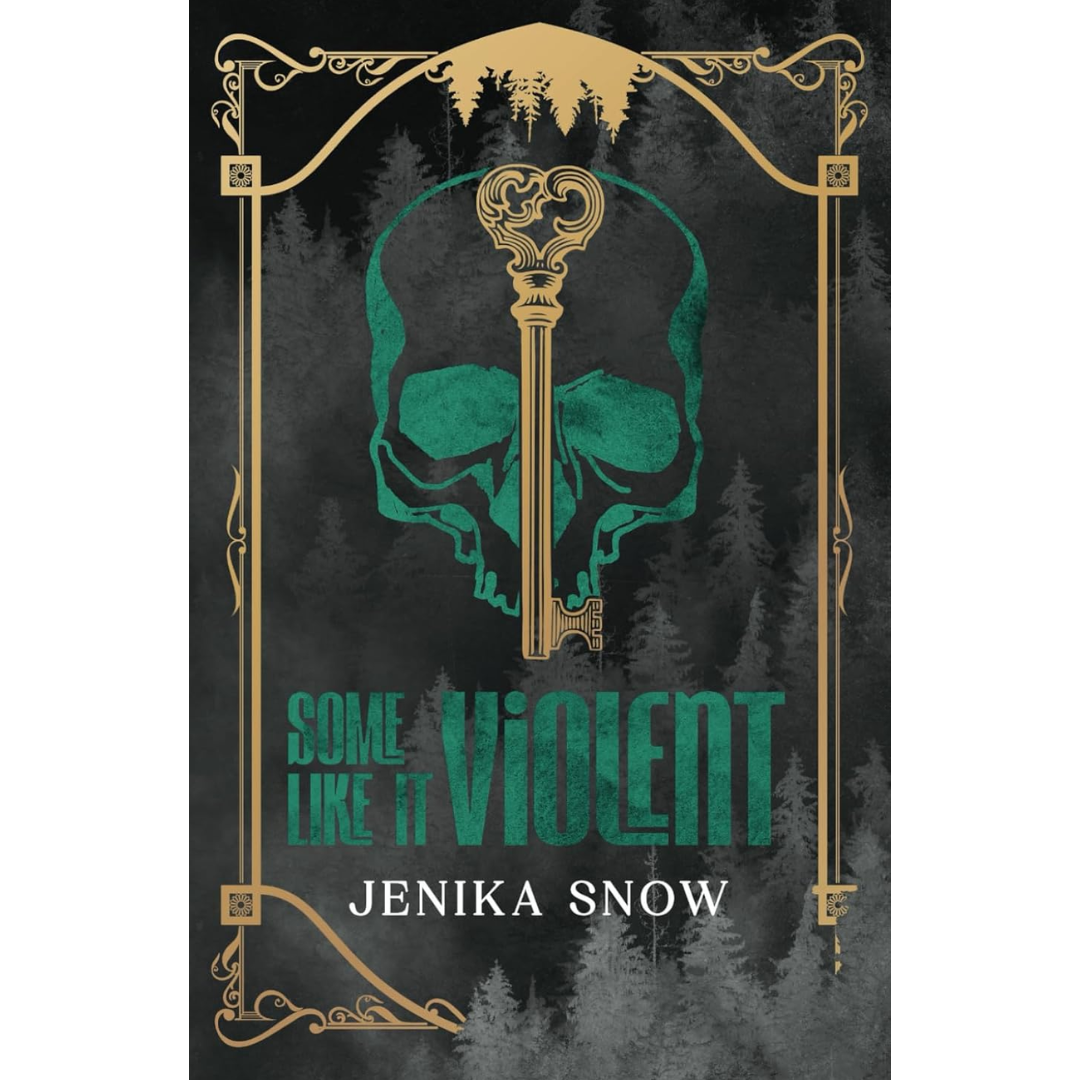 Some Like it Violent By Jenika Snow