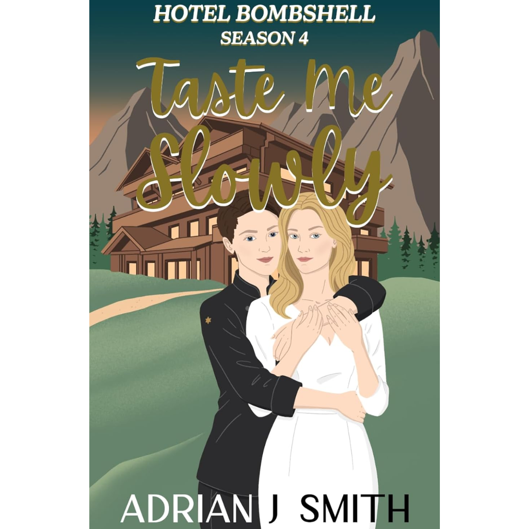 Taste Me Slowly by Adrian J. Smith