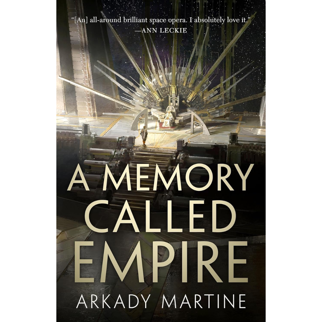 A Memory Called Empire By Arkady Martine