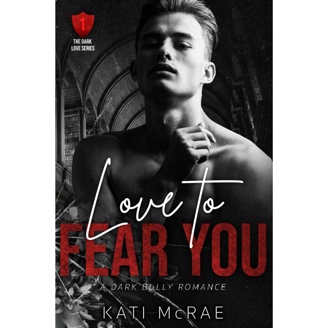Love to Fear You By Kati McRae