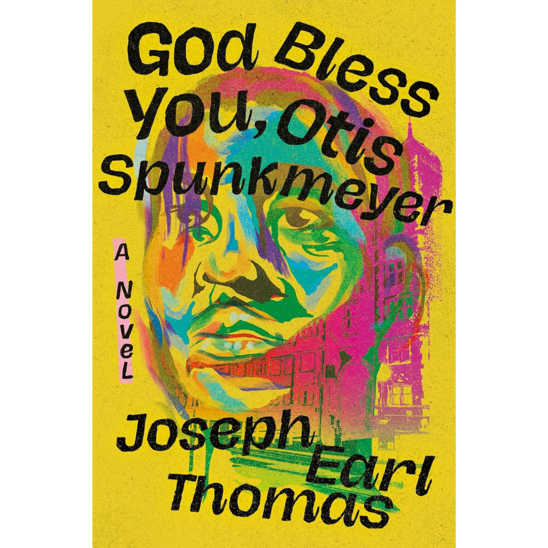 God Bless You, Otis Spunkmeyer By Joseph Earl Thomas