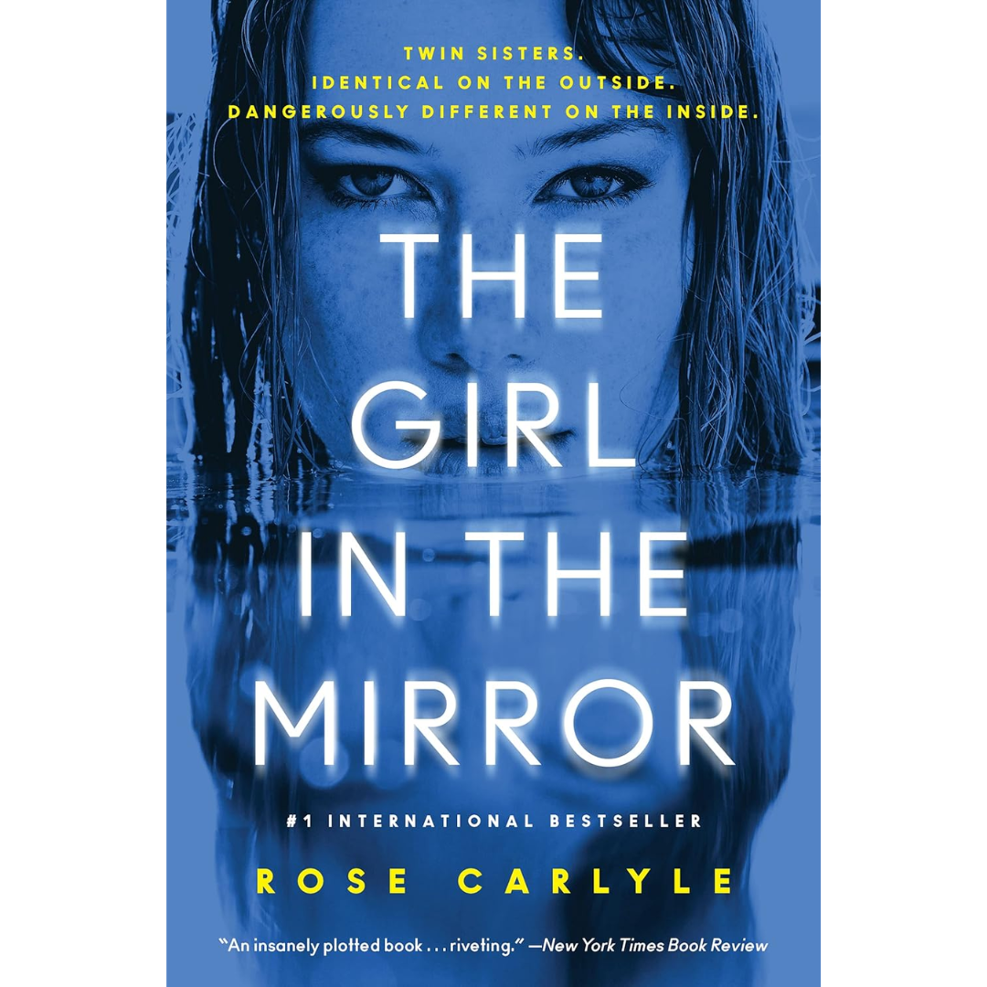 The Girl in the Mirror By Rose Carlyle