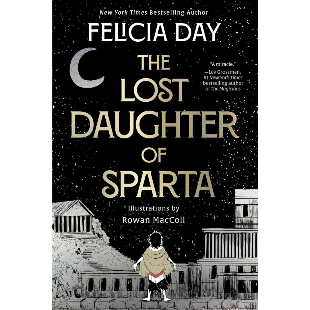 The Lost Daughter of Sparta By Felicia Day