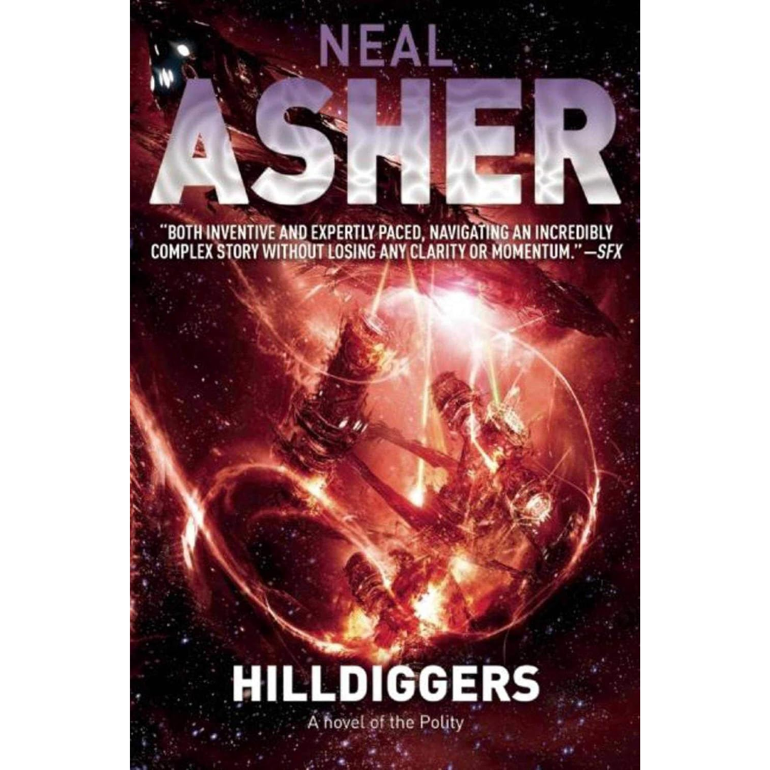 Hilldiggers By Neal Asher
