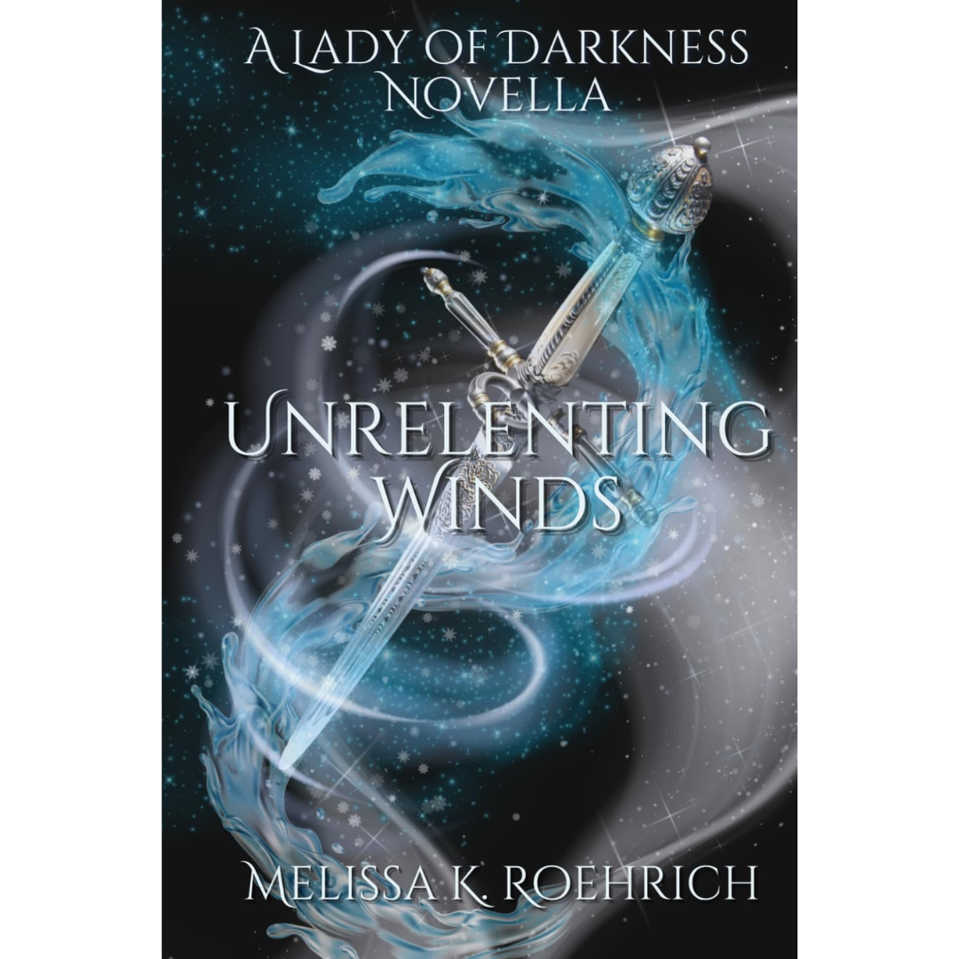 Unrelenting Winds By Melissa K Roehrich