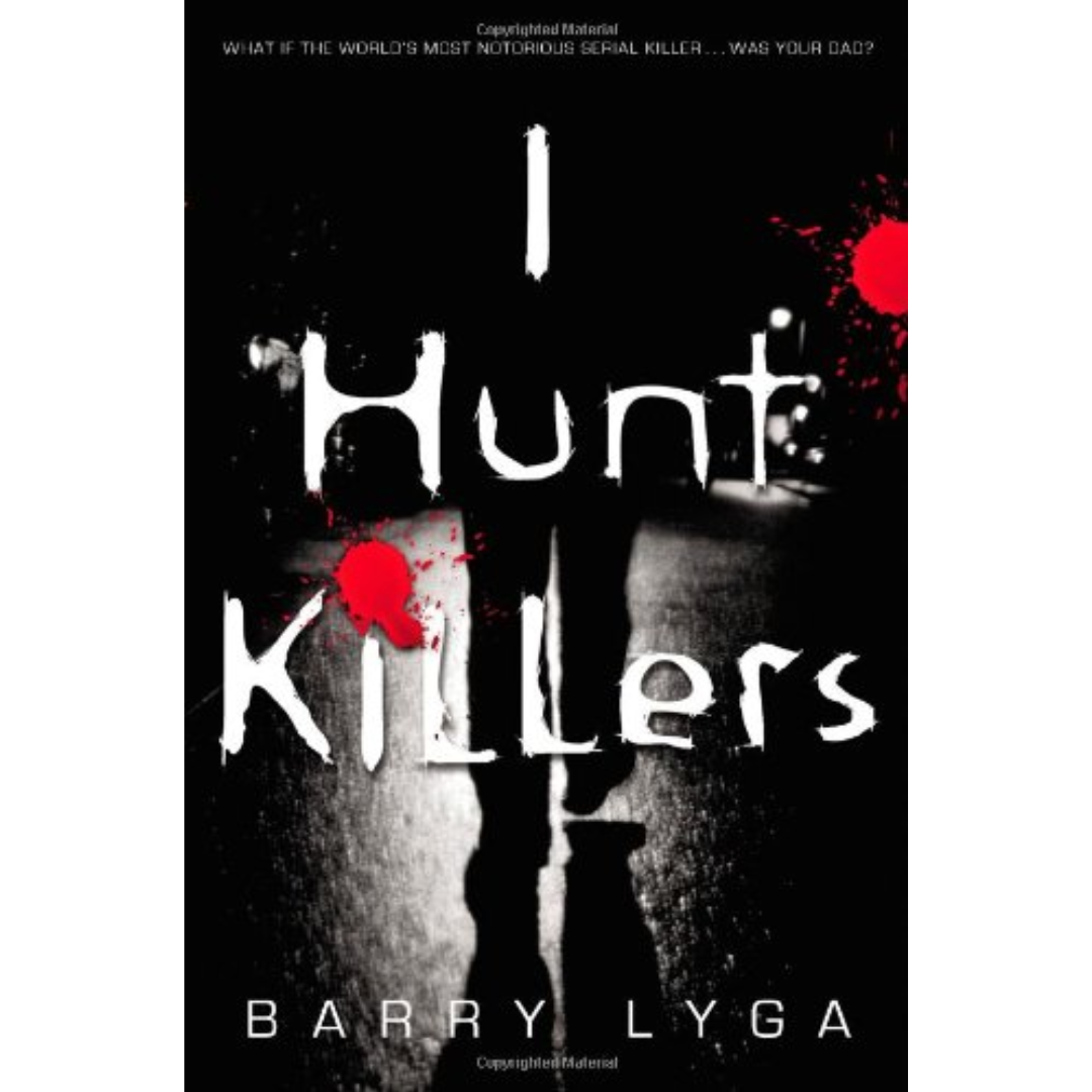 I Hunt Killers By Barry Lyga