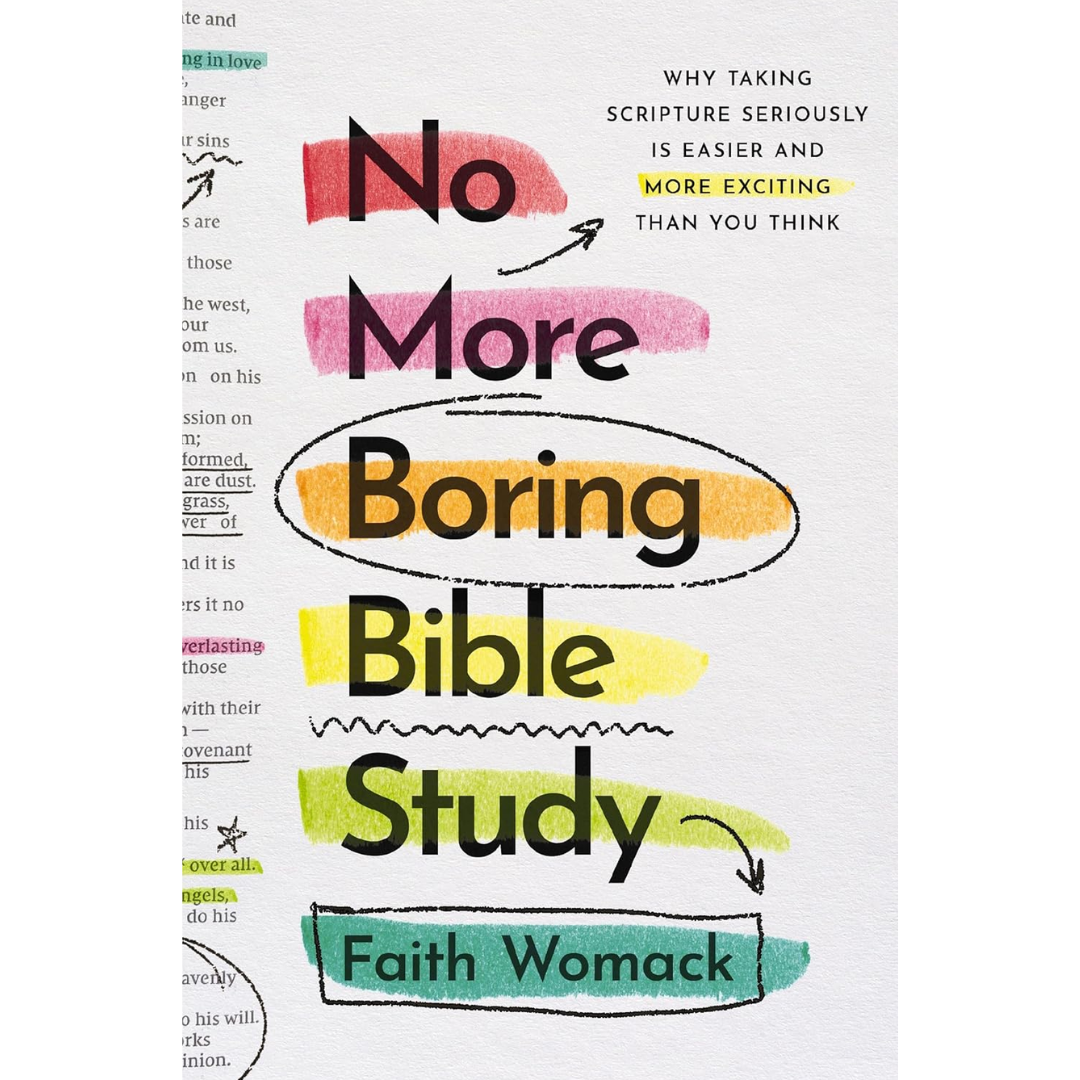 No More Boring Bible Study By Faith Womack