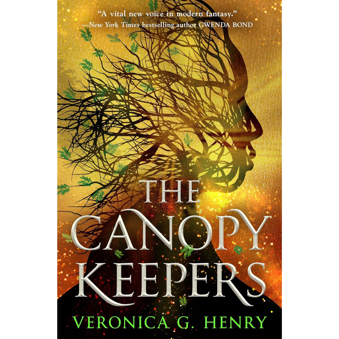 The Canopy Keepers By Veronica G. Henry