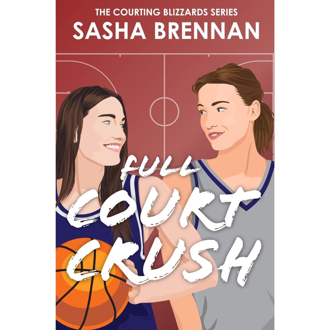 Full Court Crush By Sasha Brennan