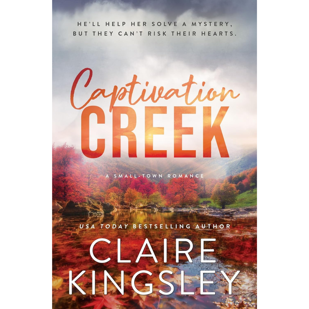 Captivation Creek By Claire Kingsley