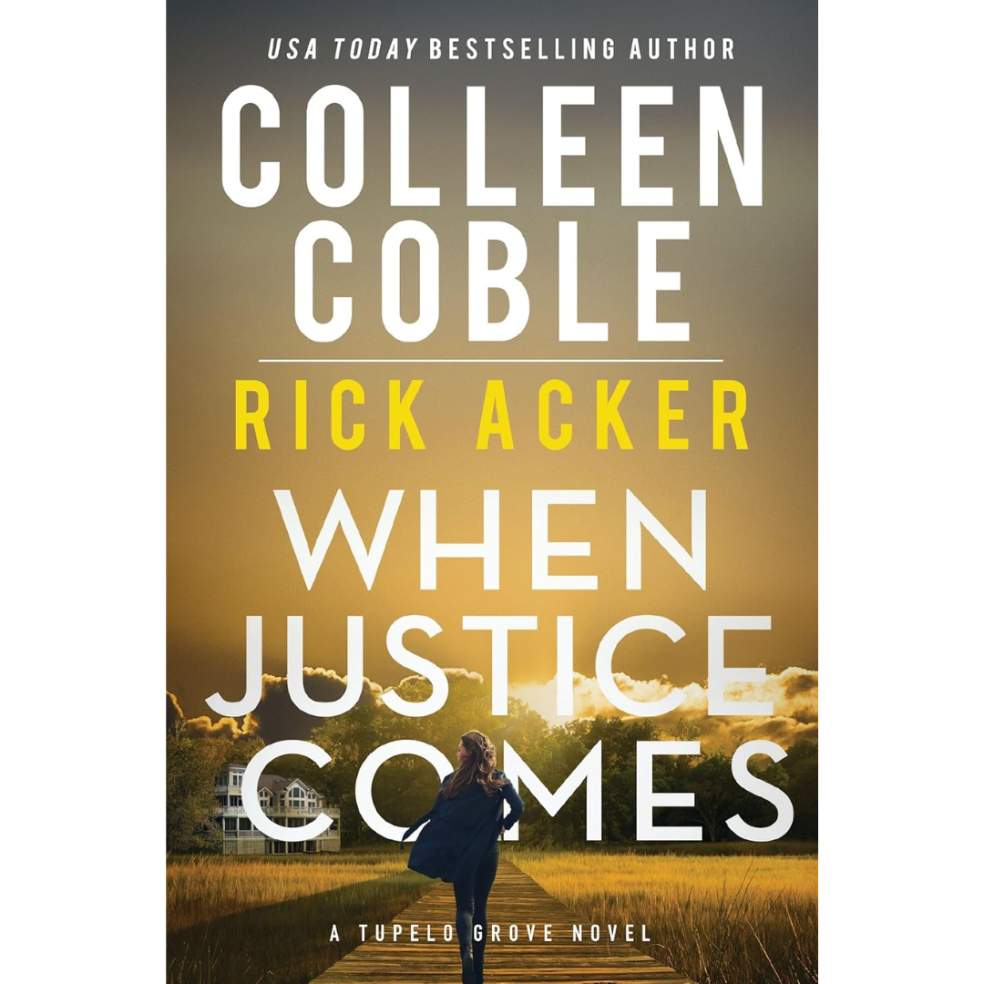 When Justice Comes By Colleen Coble